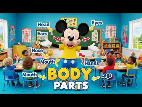 ⭐ Mickey Mouse Body Parts 🧍 | Fun Classroom Learning