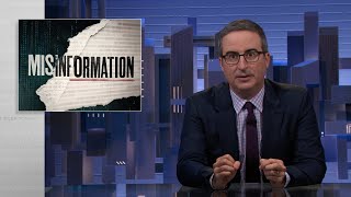 Misinformation: Last Week Tonight with John Oliver (HBO)