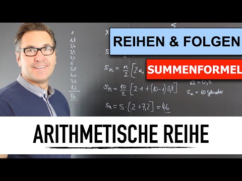 Was ist eine Arithmetische Reihe? | geometrische und arithmetische Folgen berechnen | Reihen