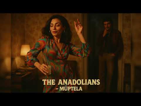 The Anadolians – Müptela (Official Music Video) | Written by Han Ozay