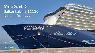 Mein Schiff 6 - Balkonkabine 11156 & kurzer Überblick