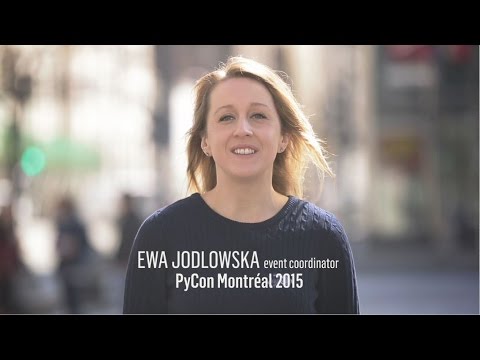 Meetings in Montréal as seen by Ewa Jodlowska, Event Coordinator, PyCon