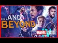 AND BEYOND | An MCU Complete Retrospective - 4