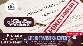 Ep 271 | 5 Quick Ways to Sell Your House in Durham NC During Foreclosure | Estate Pro Service, LLC
