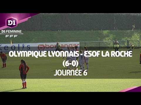J6 : Olympique Lyonnais - ESOF La Roche (6-0), le résumé
