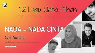 Download lagu Evie Tamala - Nada Nada Cinta mp3 Download lagu Evie Tamala - Nada Nada Cinta mp3