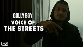 Voice Of The Streets | Gully Boy | Divine | Dub Sharma | Naezy