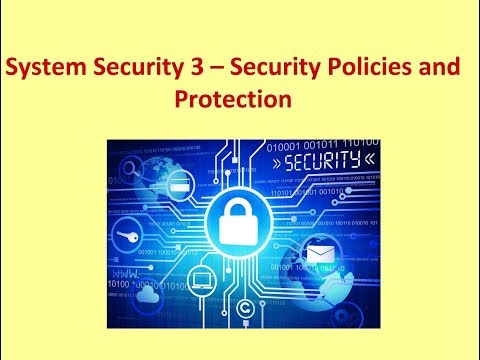 GCSE System Security 3 - Security Policies & Protection