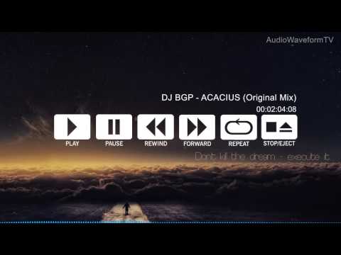 DJ BGP - ACACIUS (Original Mix) FREE DOWNLOAD