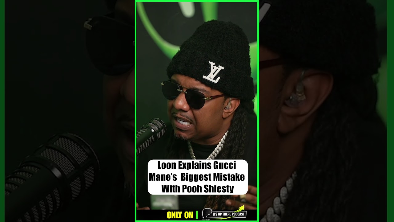 Loon Explains Gucci Mane’s Biggest Mistake With Pooh Shiesty & Memphis Artists