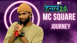 MC SQUARE की Hustle की Journey के सबसे यादगार पल! | MTV Hustle