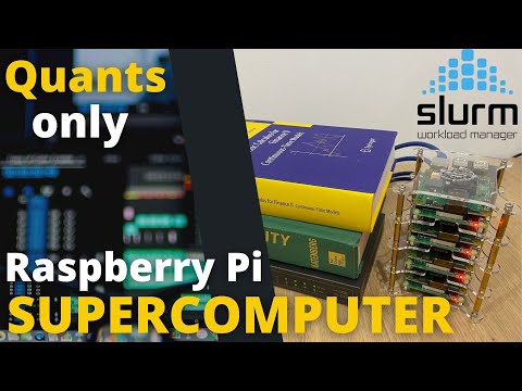 Raspberry Pi Supercomputer for Quants | How to build a Raspberry Pi Cluster | SLURM Cluster Config