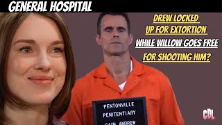 General Hospital: Drew Locked Up for Extortion & Willow Goes Free for Shooting Him | CDL