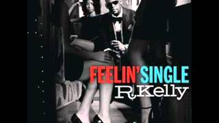 Feelin&#39; Single (2012) - R. Kelly