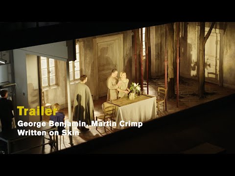 George Benjamin: WRITTEN ON SKIN (Official Berlin Trailer)