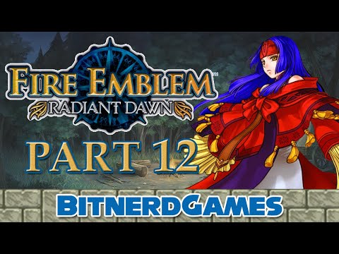 Fire Emblem: Radiant Dawn Part 12 - A God Awakens (Classic Stream)