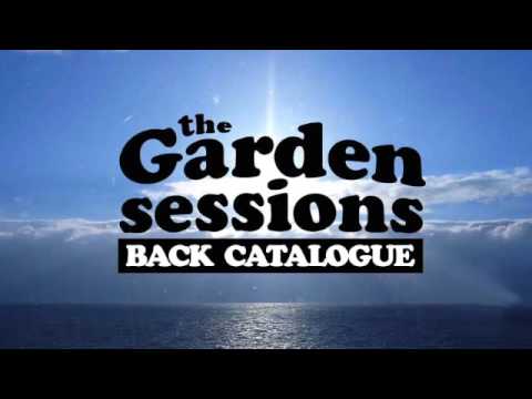 The Garden Sessions #70 (10/09/08)