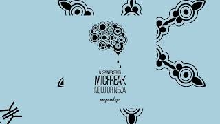 micFreak - Now Or Neva video