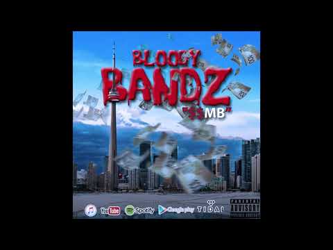 $$MB | BLOODY BANDZ