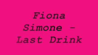 Fiona Simone Last Drink