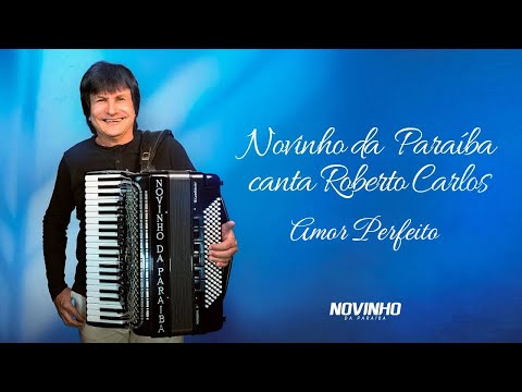 Novinho da Paraíba - Amor Perfeito (Clipe Oficial)