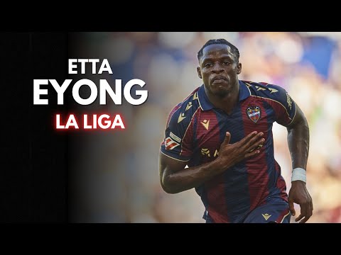 Etta Eyong - Highlights Goals Assits & Skills | Inicio de temporada 25/26 | Levante & Villarreal