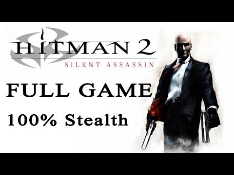 Hitman 2 Silent Assassin【FULL GAME】(100% stealth) | Longplay