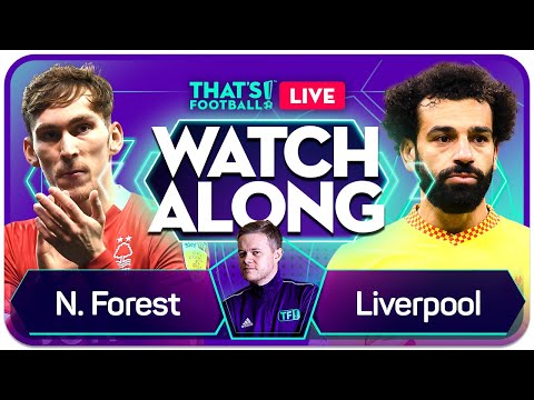 NOTTINGHAM FOREST vs LIVERPOOL FA CUP Watchalong with Mark Goldbridge