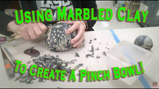 Using Marbled Clay to Create Pinch Bowls!