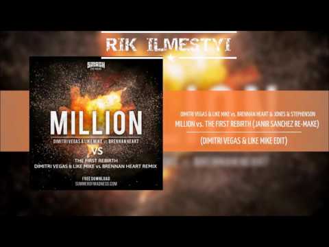 Million vs The First Rebirth - DV&LM vs Brennan Heart & Jones Stephenson (DV&LM Edit)