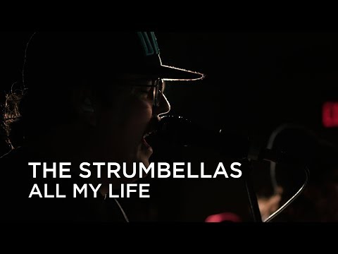 All My Life - The Strumbellas