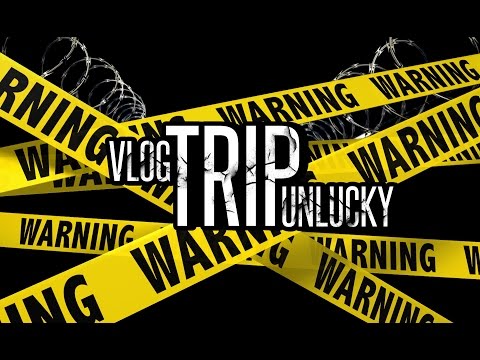 UNLUCKY - VLOG TRIP - MEKO