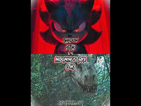Shadow (STH) vs Indominus Rex (Jurassic World) |#sonicthehedgehog3 #jurassicworld