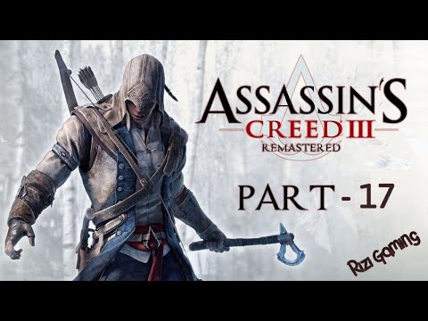 ASSASSIN'S CREED 3 REMASTERED WALKTHROUGH GAMEPLAY PART 17
