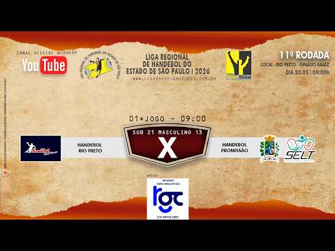 01 JOGO - HANDEBOL RIO PRETO X HANDEBOL PROMISSÃO - SUB 21 MASULINO - AO VIVO 30.05.2026