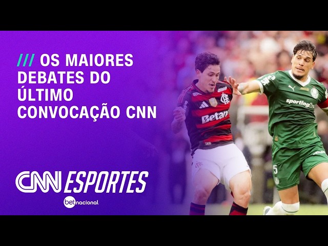 Os maiores debates do último Convocação CNN | CNN ESPORTES