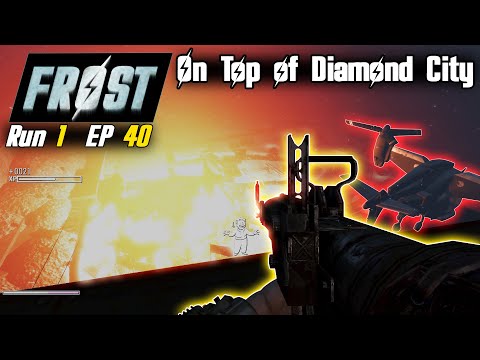 Run 1 Ep. 40 - Fallout FROST Plus - Diamond City Interior Battle 1