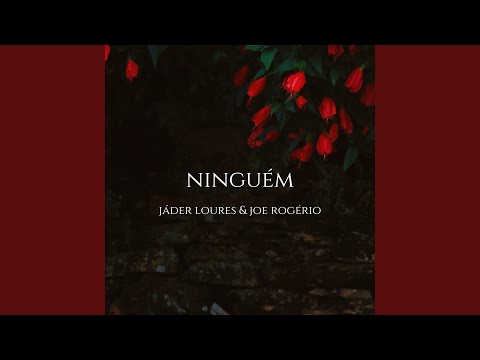 Ninguém - Jáder Loures