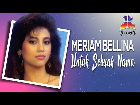Meriam Bellina - Untuk Sebuah Nama (Official Audio)