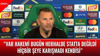 Okan Buruk: VAR hakemi hiçbir şeye karışmadı