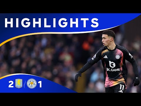 City Edged Out 😬 | Aston Villa 2 Leicester City 1