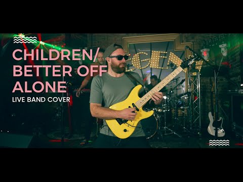 Children/Better off Alone - Robert Miles/Alice Deejay (Live Band Cover)