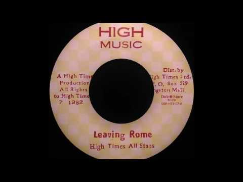 HIGH TIMES ALL STARS - Leaving Rome [1982]