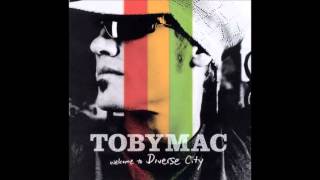 Hey Now : tobyMac