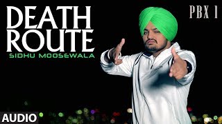 Death Route Full Audio | PBX 1 | Sidhu Moose Wala | Intense | Latest Punjabi Songs 2018