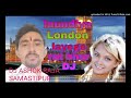Laundiya London se Laenge Ritesh pandey Bhojpuri Song 2021 New Dj Mix