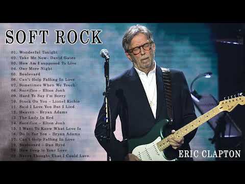 Eric Clapton, Michael Bolton, Bread, Air Supply, Rod Stewart - Soft Rock Love Songs 70s, 80s, 90s