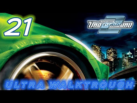 Need for Speed Underground 2 (2004) | Ultra™ Walkthrough [Part 21]