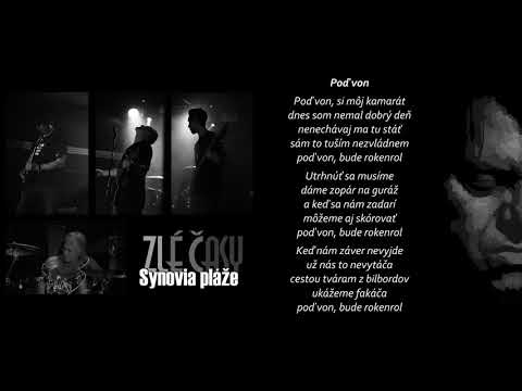 ZLÉ ČASY - Poď von