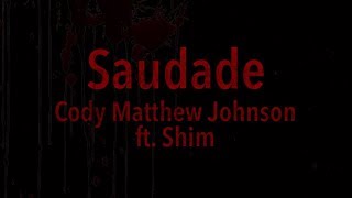 Saudade Lyrics (Cody Matthew Johnson ft. Shim) Resident Evil 2 Remake